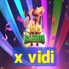 x vidi